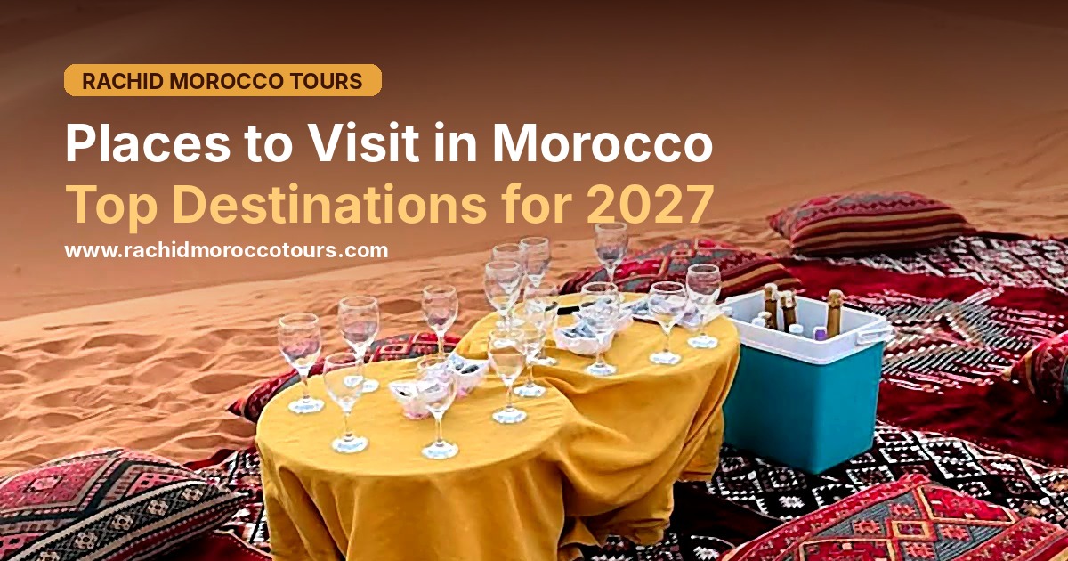 Private sunset setup on the Sahara dunes in Morocco with Berber rugs, cushions and glasses, Places to Visit in Morocco: Top Destinations for 2027